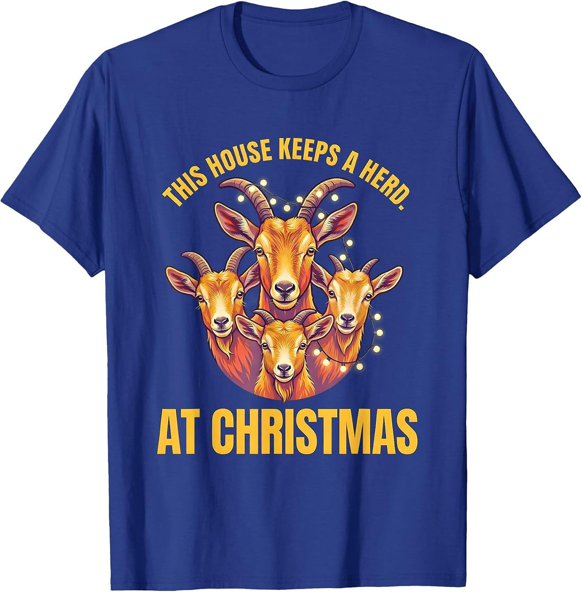 This House Keeps a Herd at Christmas Funny Goat Lover T-Shirt - Royal Blue