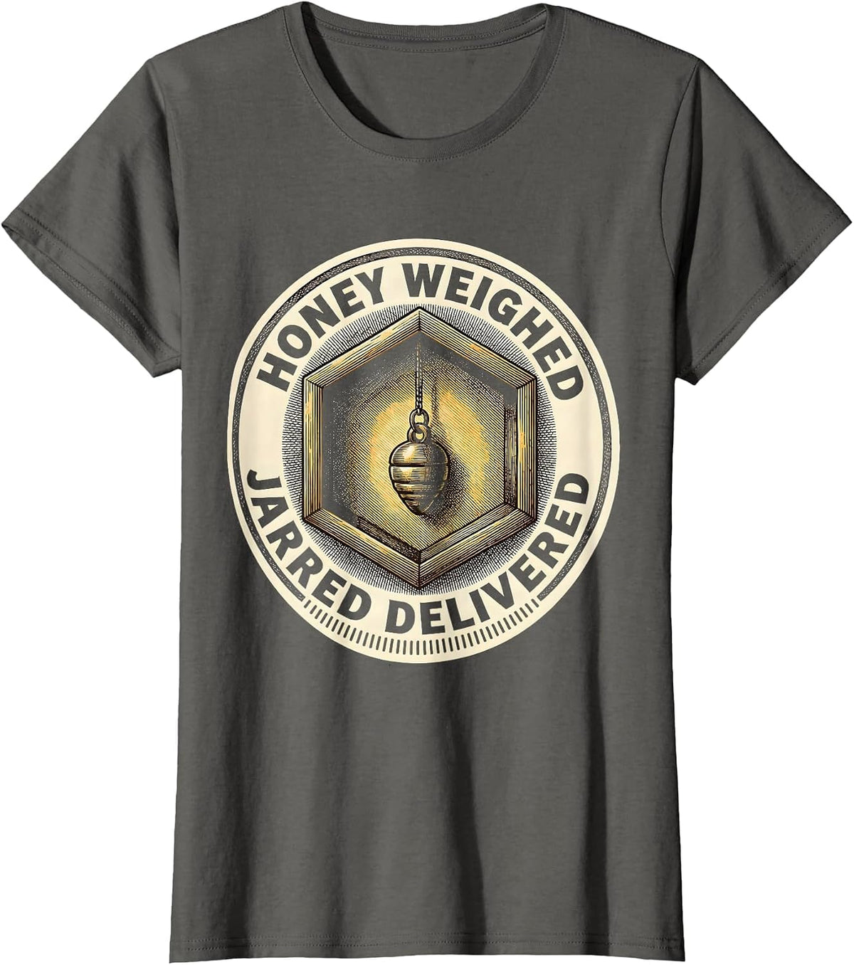 Women's Honey Weighed Jarred Delivered Funny Beekeeper Beekeeping T-Shirt - Asphalt Grey