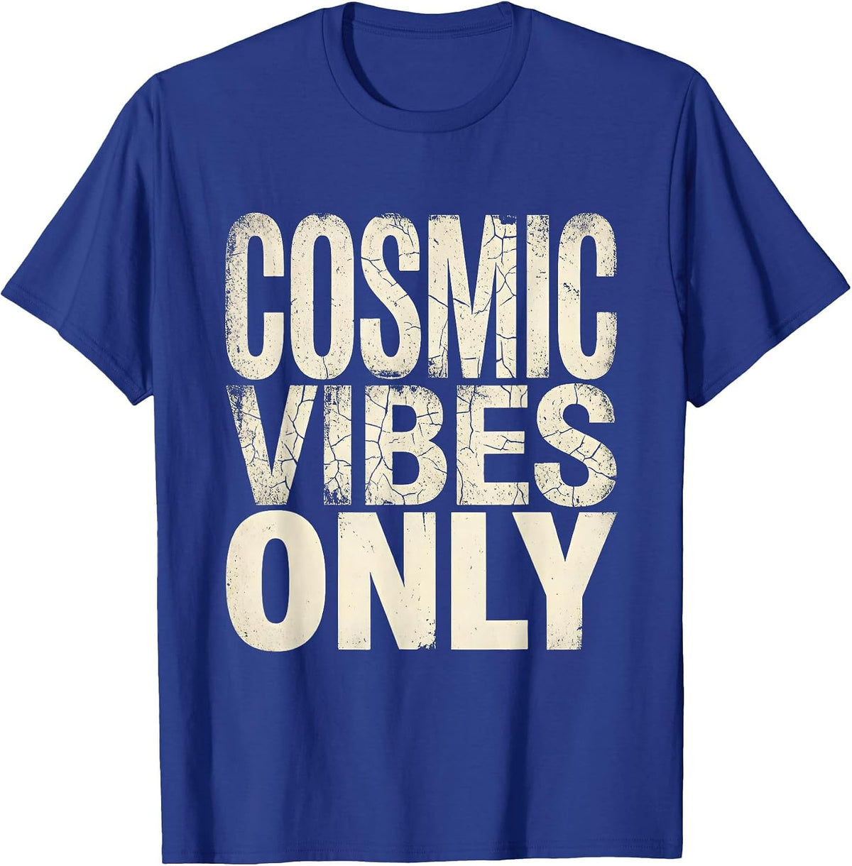 Cosmic Vibes Only Galaxy Space Design T-Shirt - Royal Blue