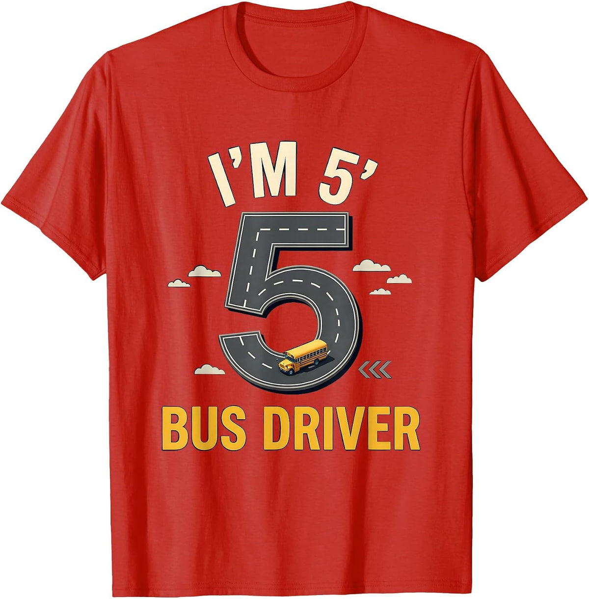 Men's I'm 5 Bus Driver Funny Kids Birthday Party School Bus T-Shirt - Red