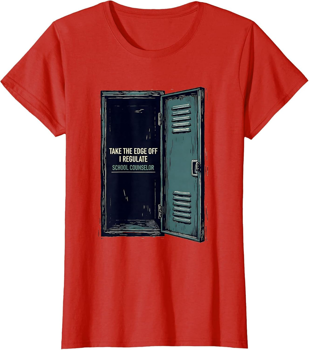 Women's Take The Edge Off, I Regulate School Counselor T-Shirt - Red