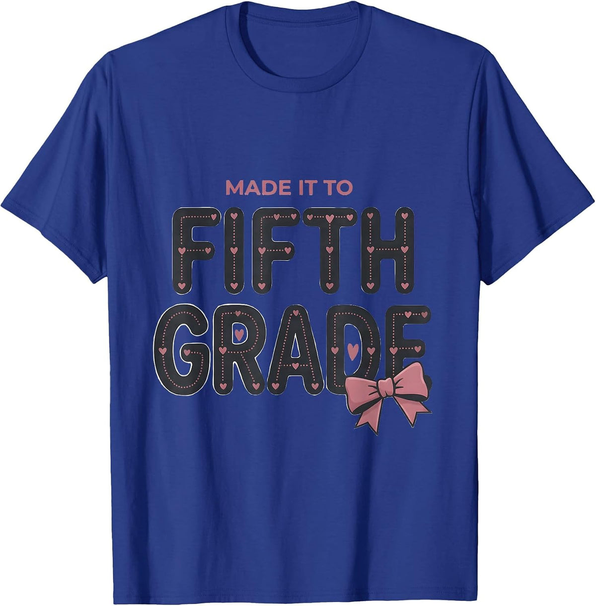 Men's Made It To Fifth Grade Coquette Bow Back to School Girl T-Shirt - Royal Blue