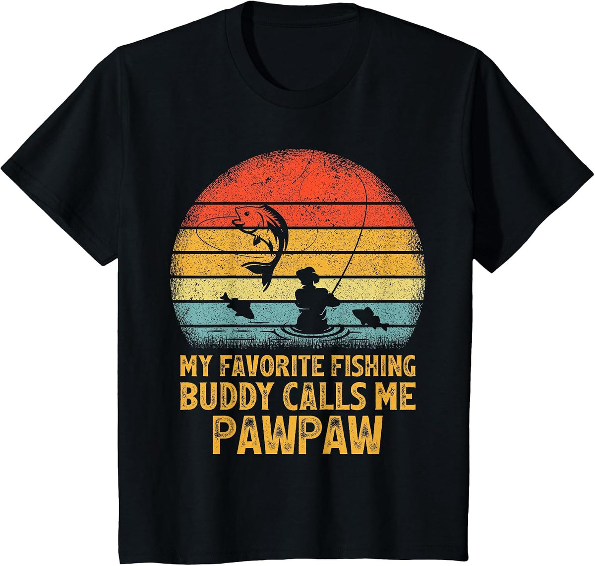Vintage My Favorite Fishing Buddy Calls Me Pawpaw Fishing T-Shirt - Black