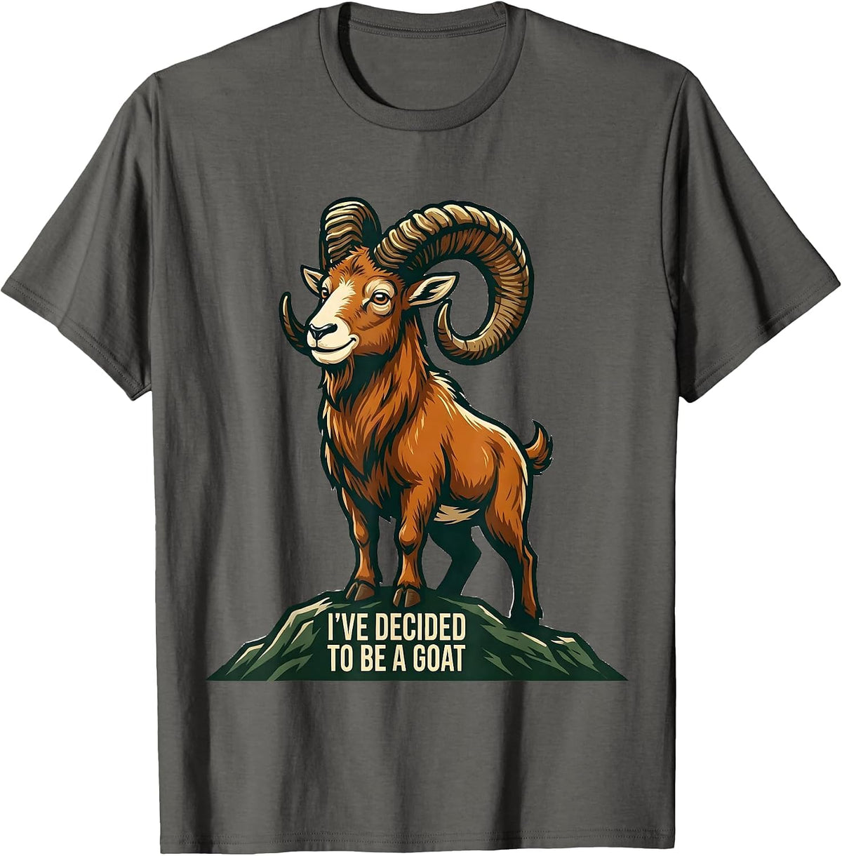 Men's I've Decided To Be A Goat Funny Animal Lover Humor T-Shirt - Asphalt Grey