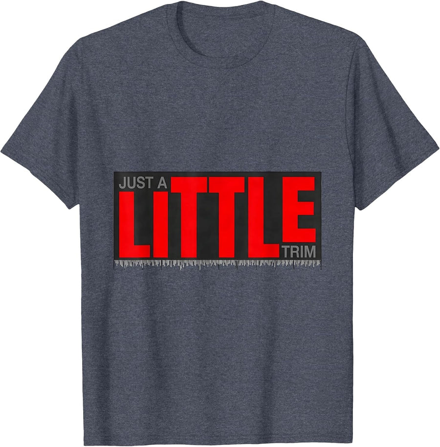 Just A Little Trim Funny Hairdresser Barber Gift Christmas T-Shirt - Heather Blue