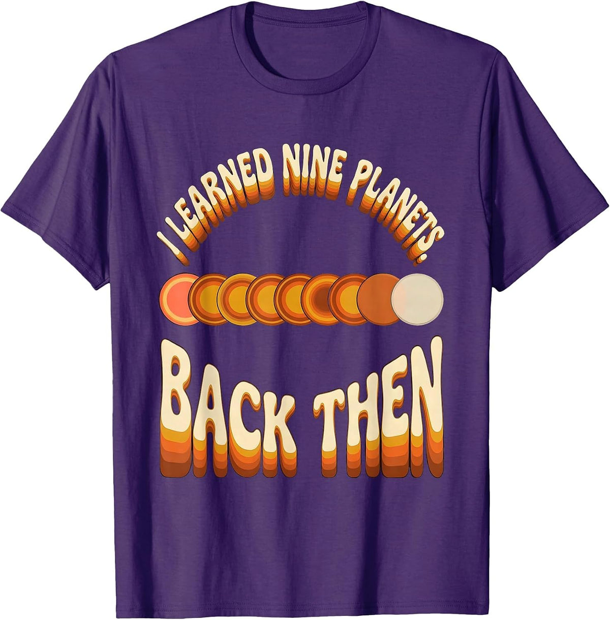 I Learned Nine Planets Back Then Retro Funny Pluto Astronomy T-Shirt - Purple