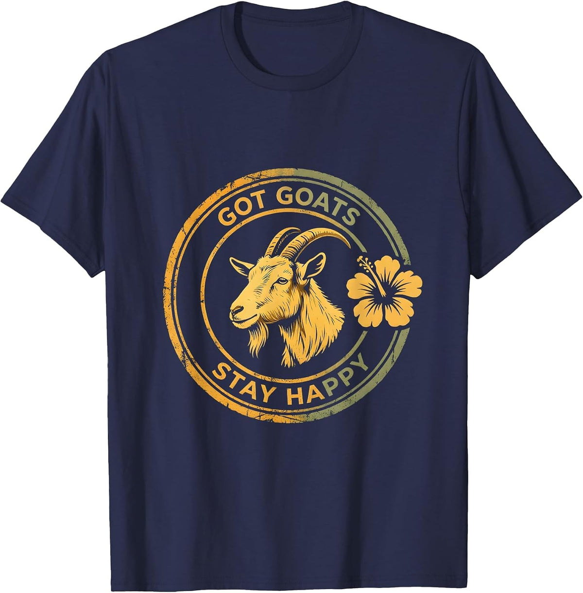 Got Goats Stay Happy Funny Goat Lover Design T-Shirt - Navy Blue