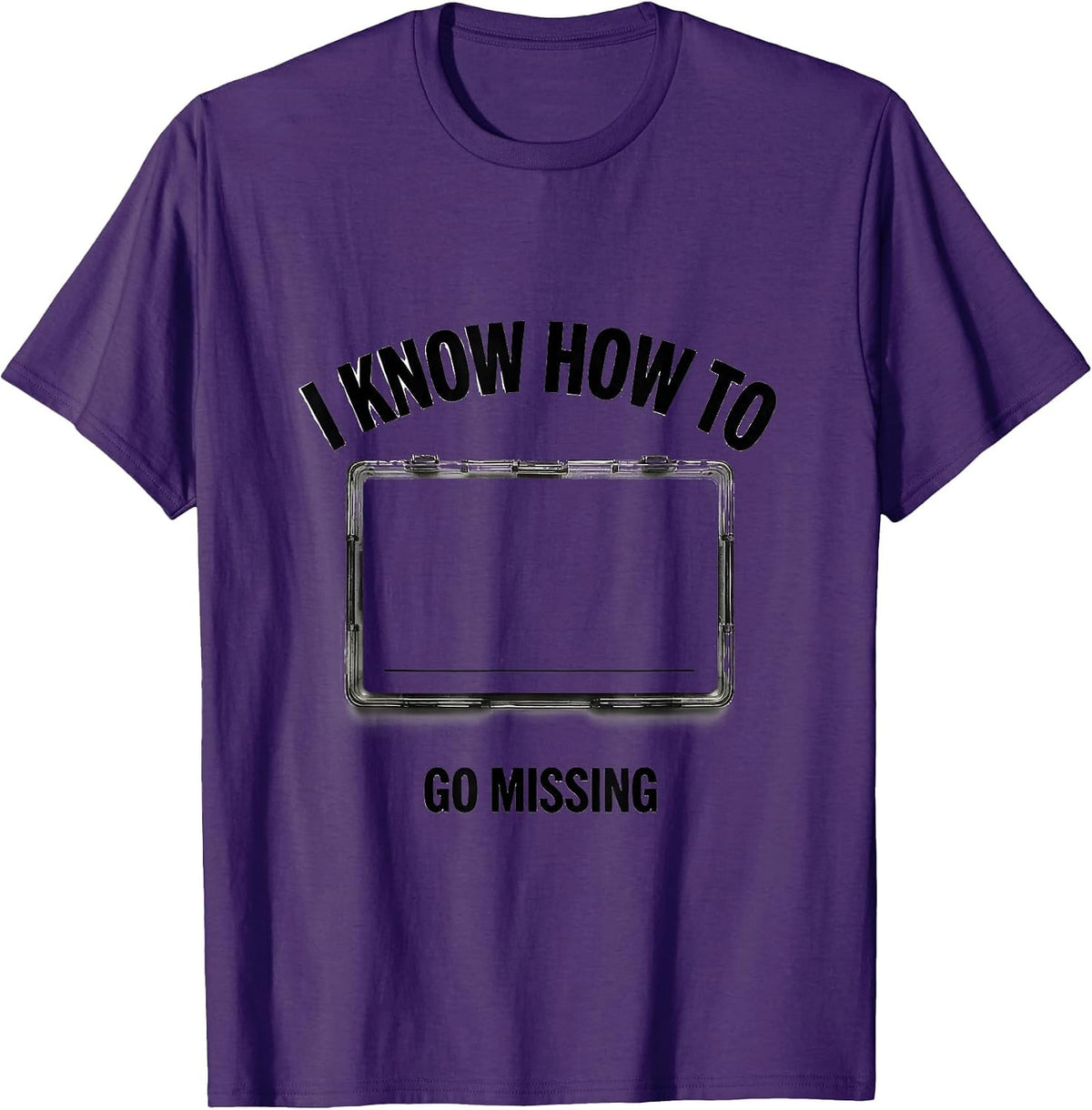 Men's I Know How To Go Missing Funny True Crime Junkie Gag Gift T-Shirt - Purple
