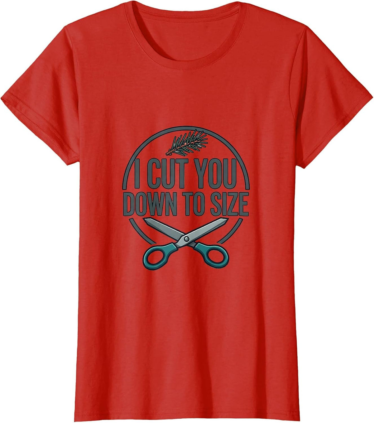 Women's I Cut You Down To Size Funny Barber Hairdresser Christmas T-Shirt - Red