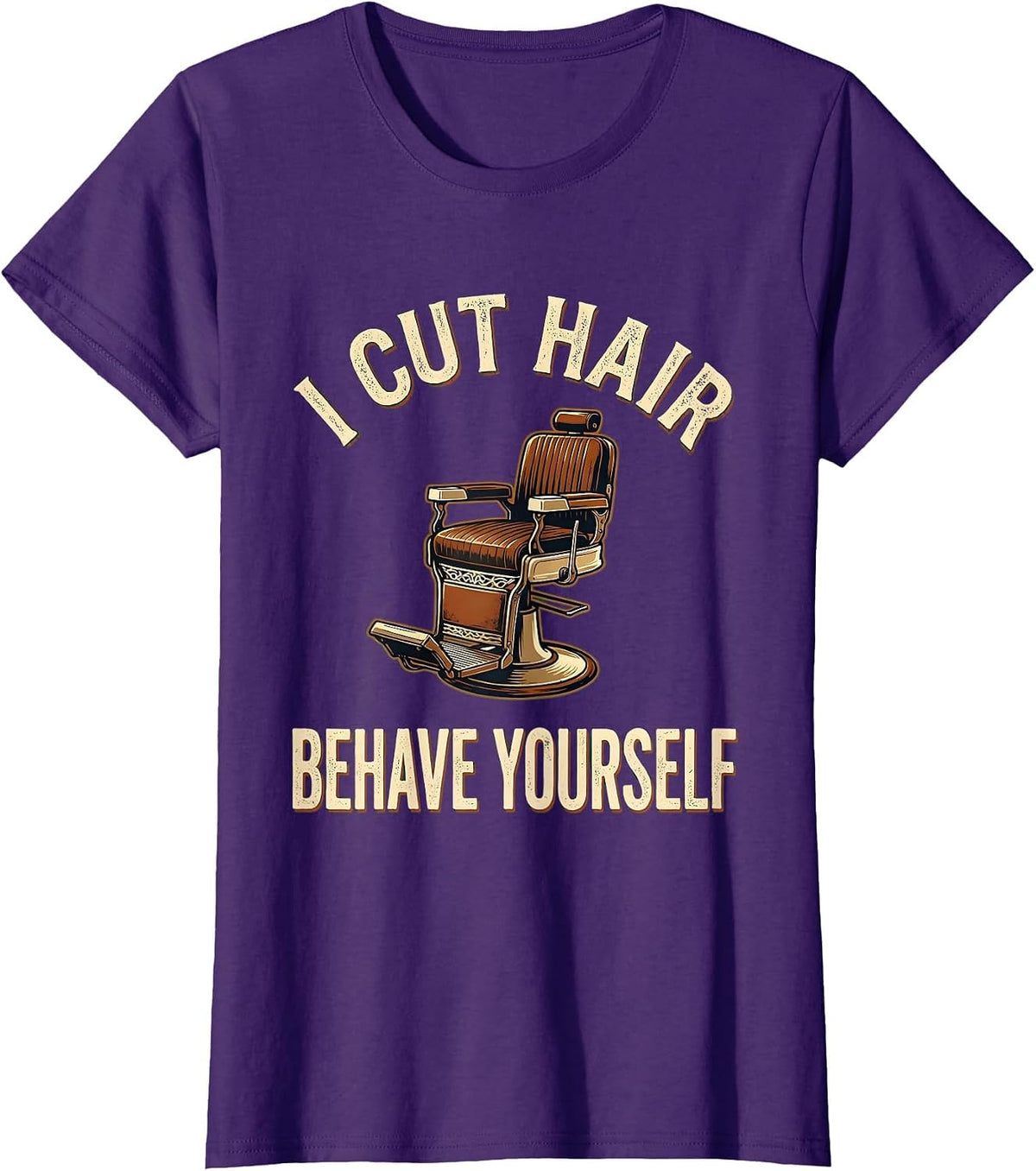 Women's I Cut Hair Behave Yourself Vintage Barber Gift Humor T-Shirt - Purple