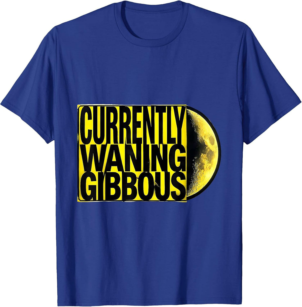 Currently Waning Gibbous Stencil Moon Phase Astronomy Gift T-Shirt - Royal Blue