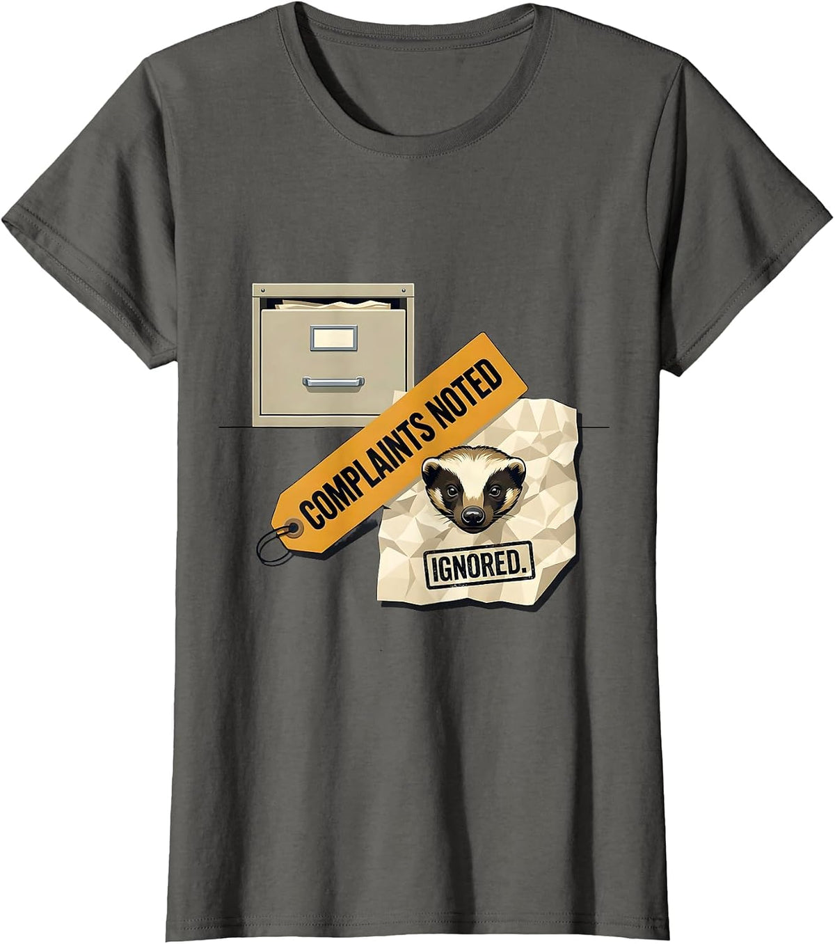 Women's Complaints Noted Ignored Funny Honey Badger Animal Humor T-Shirt - Asphalt Grey