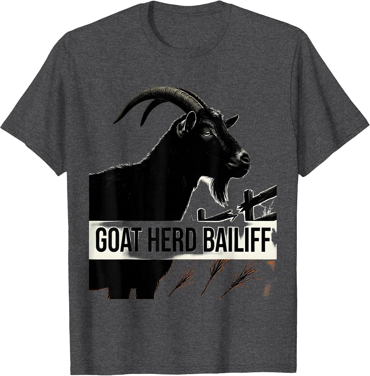 Men's Goat Herd Bailiff Funny Goat Owner Farmer Gift T-Shirt - Dark Heather Grey