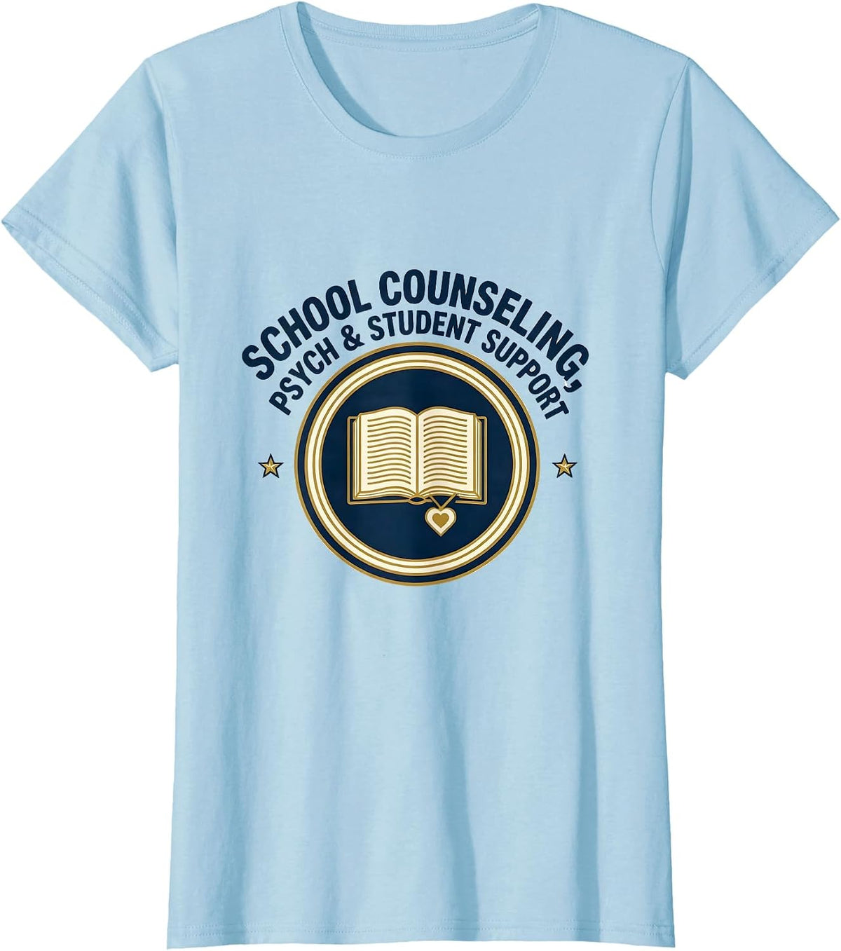Women's School Counseling Psych Student Support Counselor T-Shirt - Baby Blue