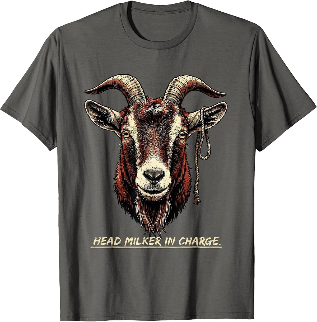 Men's Head Milker In Charge Funny Goat Farmer Animal Lover Gift T-Shirt - Asphalt Grey