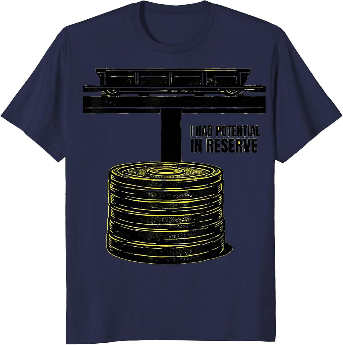 I Had Potential In Reserve Funny Physics Pun Humor T-Shirt - Navy Blue