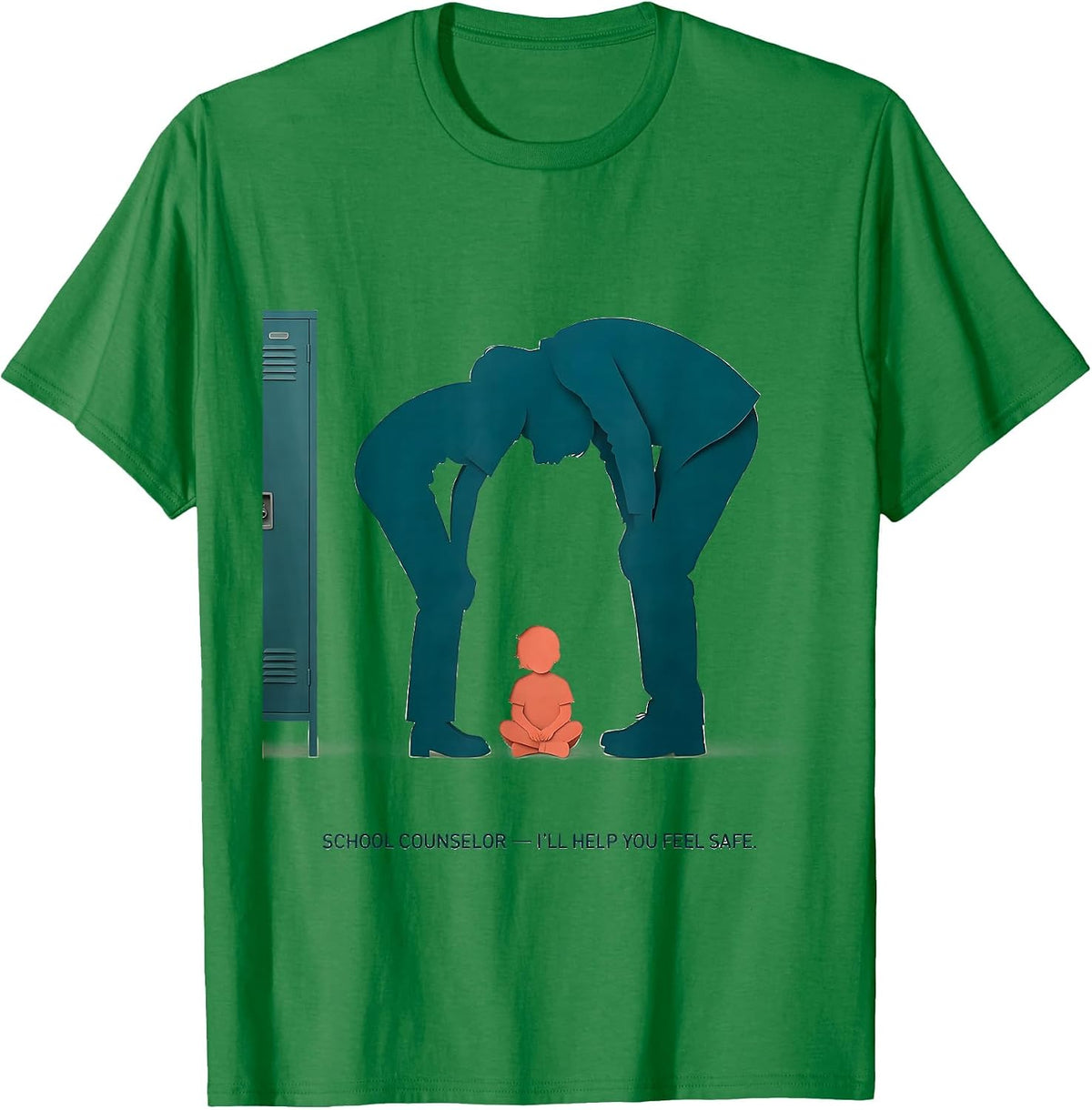 Men's School Counselor — I’ll Help You Feel Safe Support Staff T-Shirt - Kelly Green