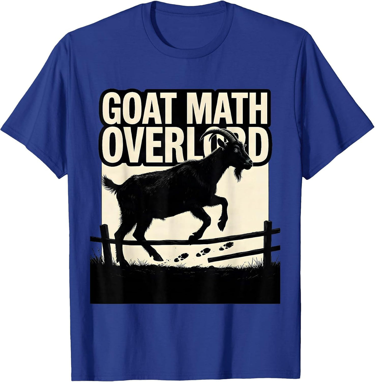 Goat Math Overlord Funny Goat Farmer Owner Humor T-Shirt - Royal Blue