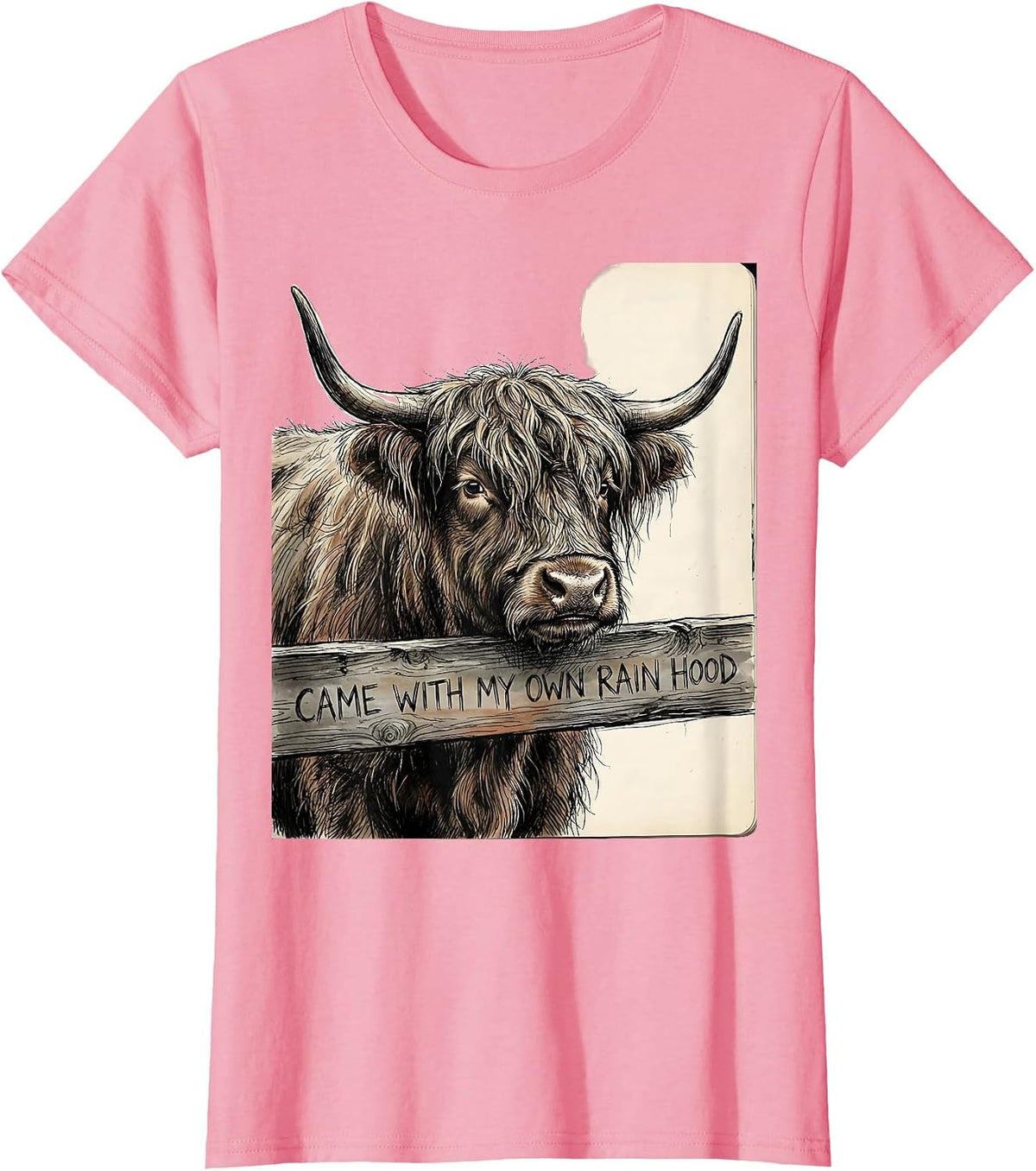 Women's Came With My Own Rain Hood Funny Highland Cow Cute Scottish T-Shirt - Pink