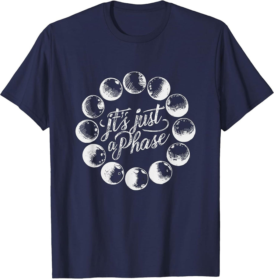 It's Just A Phase Funny Moon Astronomy Astrophysics Vintage T-Shirt - Navy Blue