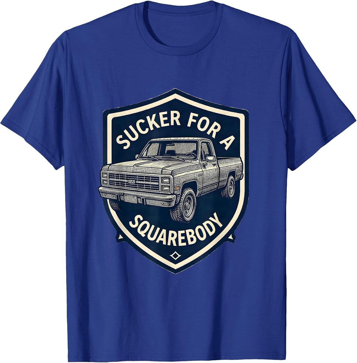 Sucker For A Squarebody Funny Trucker Pickup Truck Driver T-Shirt - Royal Blue