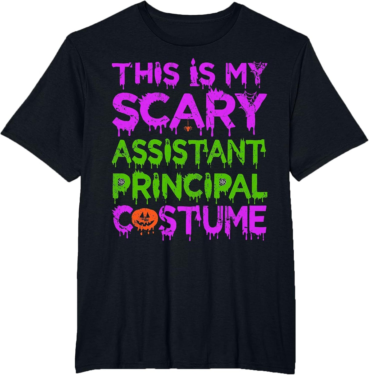 This is My Scary Assistant Principal Costume T-Shirt - Black