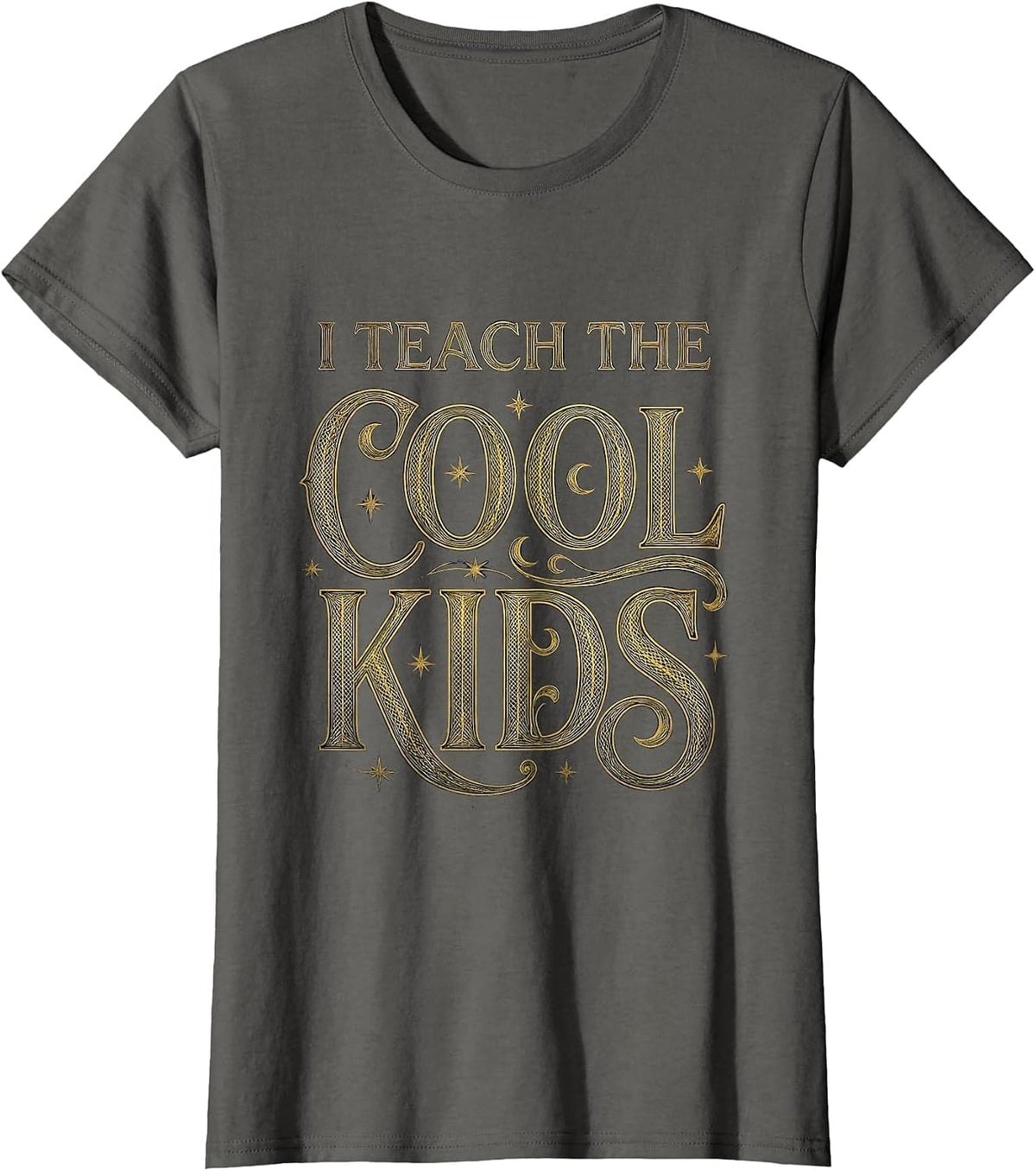 Women's I Teach The Cool Kids 4th Grade Teacher Design T-Shirt - Asphalt Grey