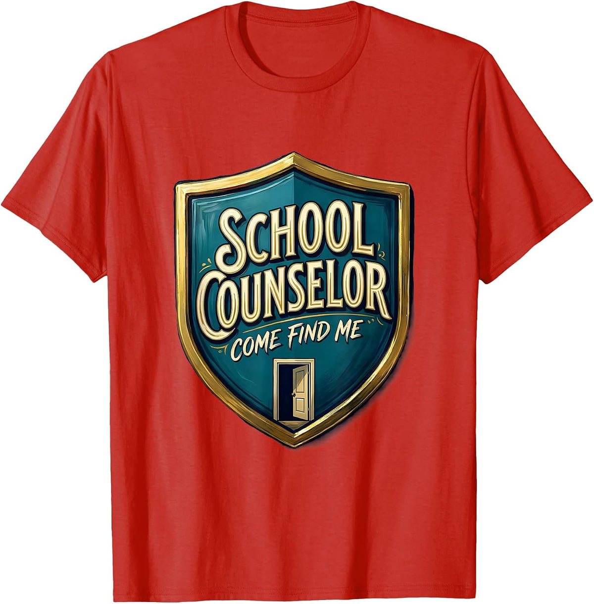 Men's School Counselor, Come Find Me Funny Psychologist Humor T-Shirt - Red