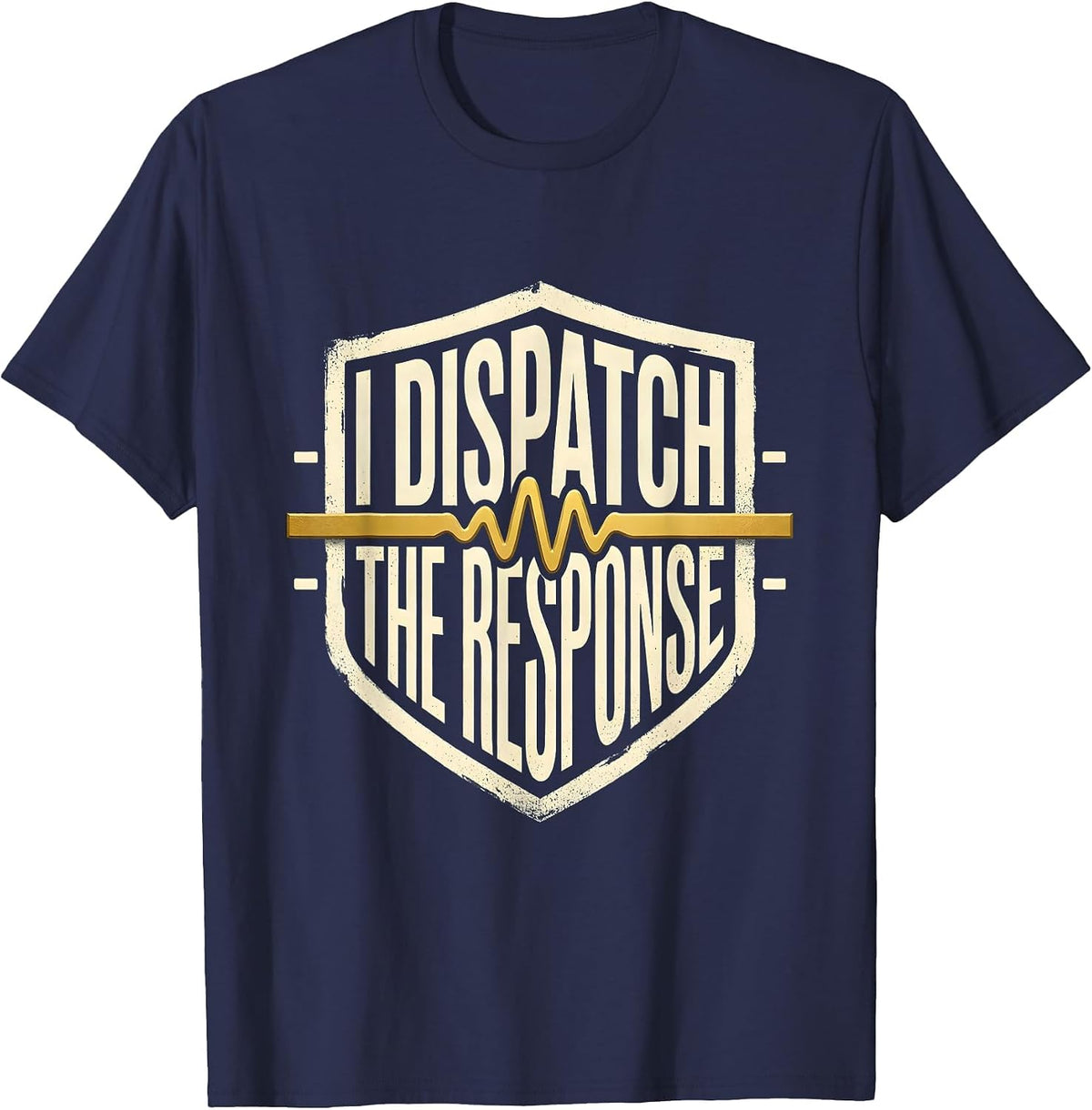 Men's I Dispatch The Response Thin Gold Line 911 Dispatcher T-Shirt - Navy Blue