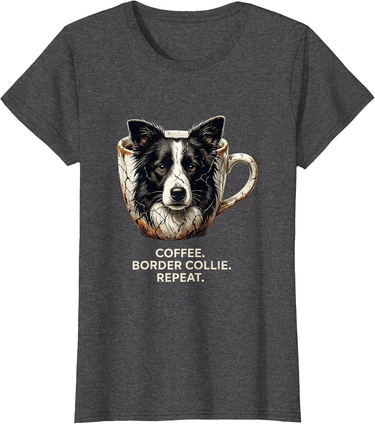 Women's Coffee. Border Collie. Repeat. Funny Dog Owner Coffee Lover T-Shirt - Dark Heather Grey