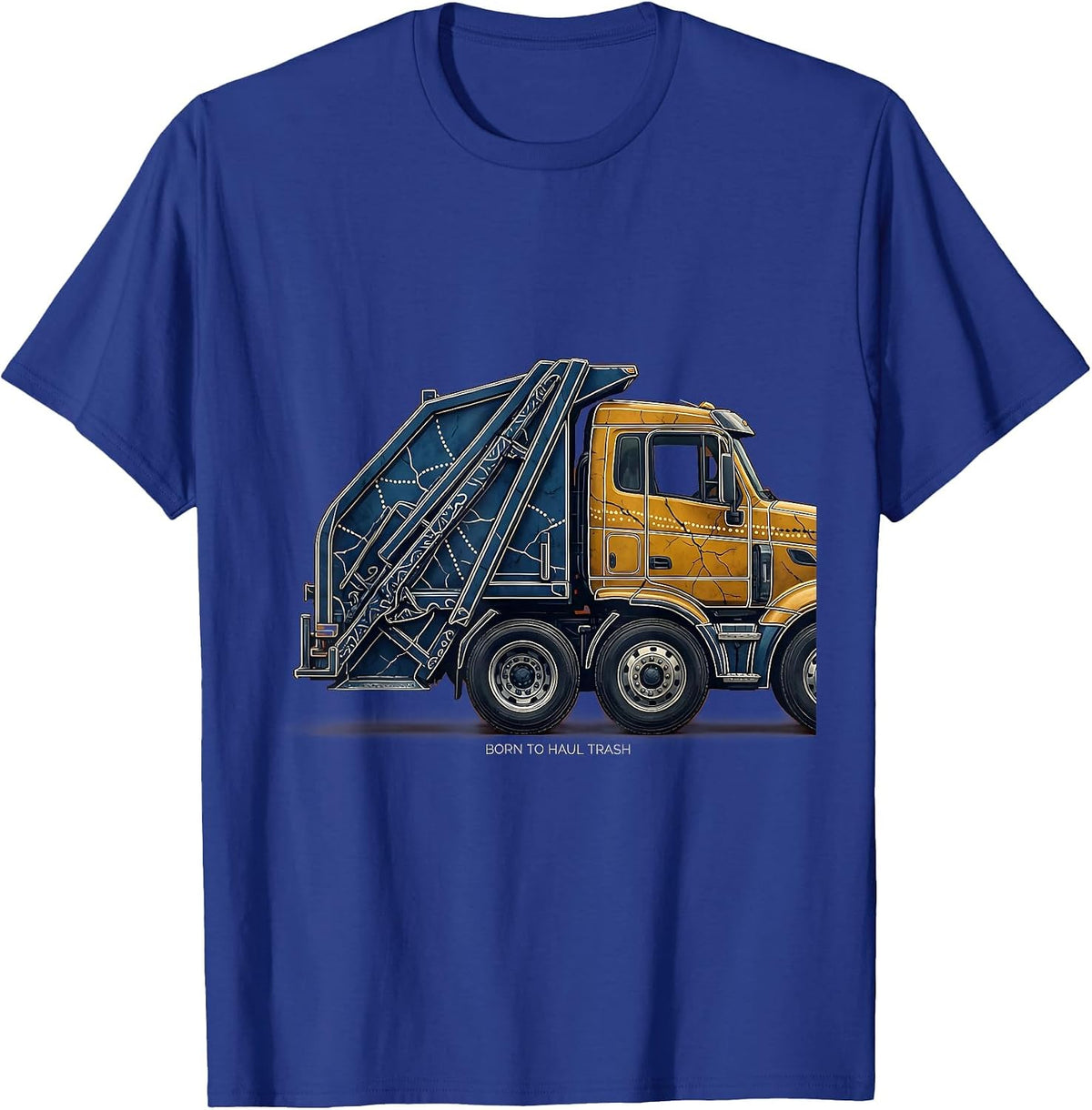 Men's Born to Haul Trash Trash Truck Design T-Shirt - Royal Blue