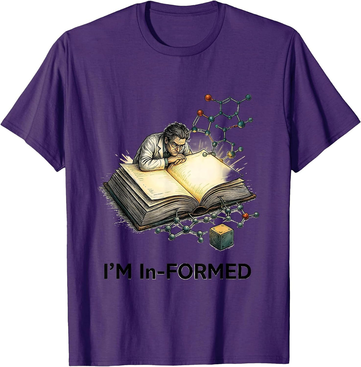 I'm In-formed Funny Chemistry Science Teacher Physics T-Shirt - Purple