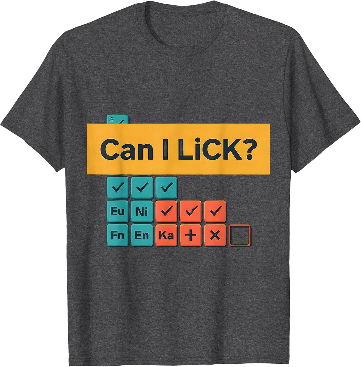 Can I Li C K Funny Periodic Table Science Teacher Gift T-Shirt - Dark Heather Grey