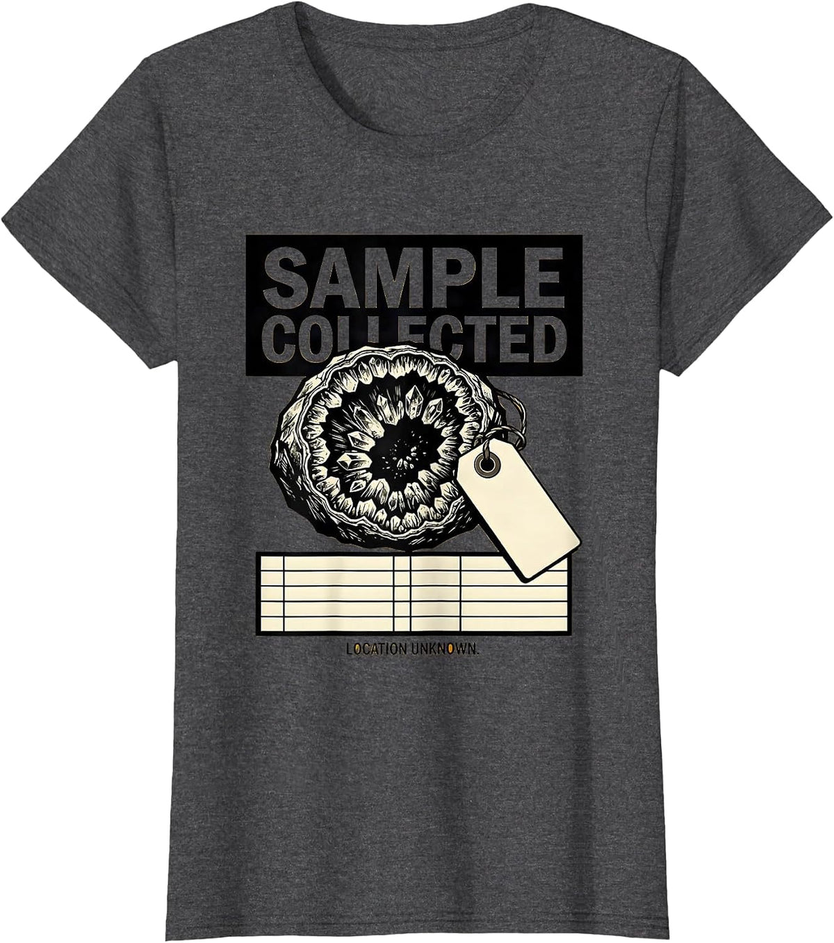 Women's Sample Collected. Location Unknown Funny Geologist Rock T-Shirt - Dark Heather Grey