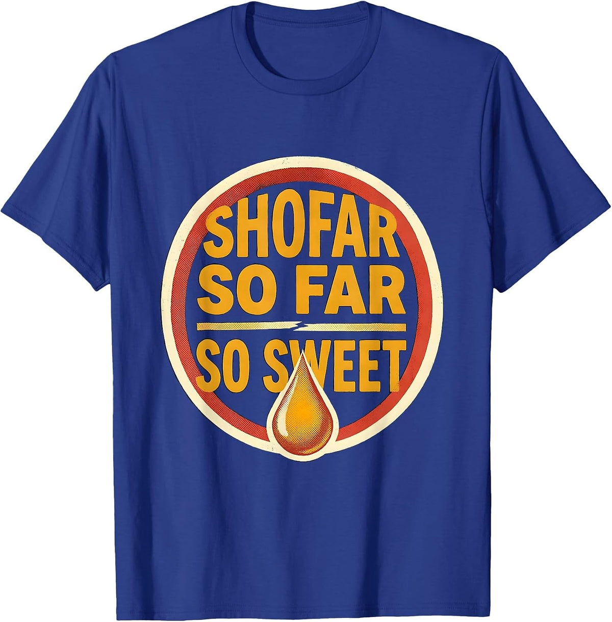 Shofar So Far So Sweet Funny Rosh Hashanah Jewish New Year T-Shirt - Royal Blue