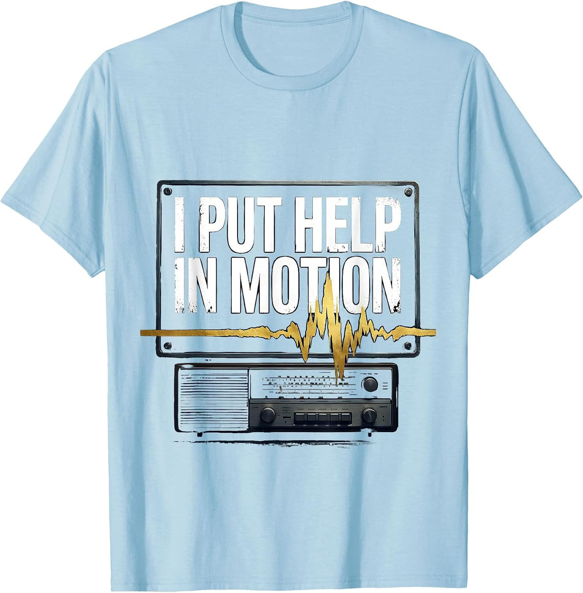 Men's I Put Help In Motion Patriotic 911 Dispatcher Thin Gold Line T-Shirt - Baby Blue