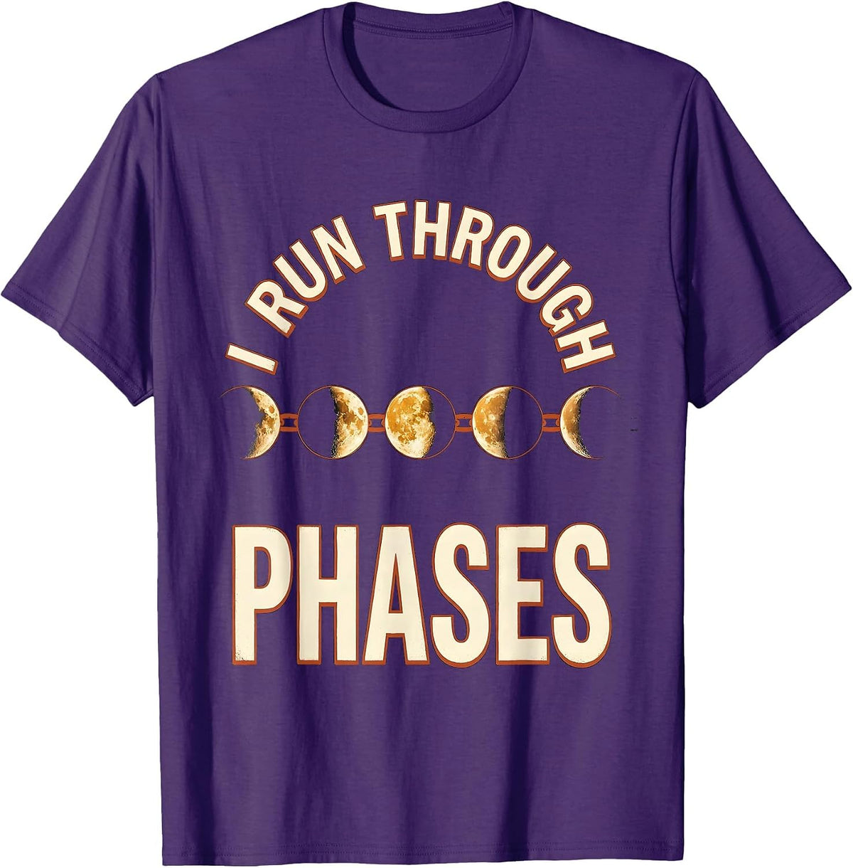 Men's I Run Through Phases Moon Phases Celestial Astronomy Boho T-Shirt - Purple