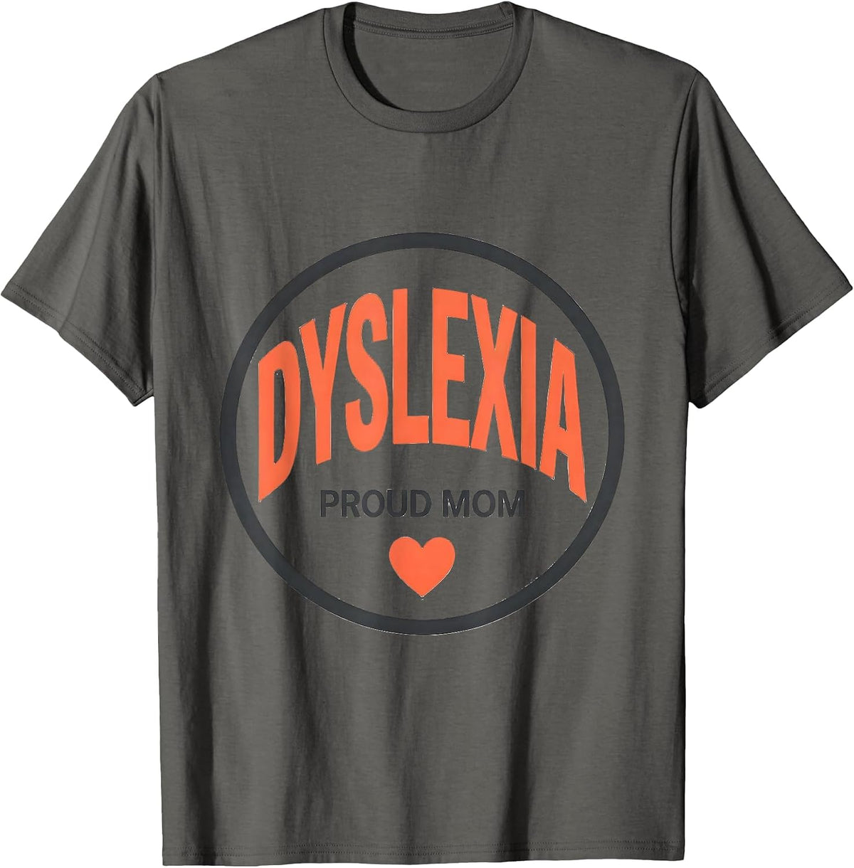 Proud Dyslexia Mom Awareness October Family Matching T-Shirt - Asphalt Grey