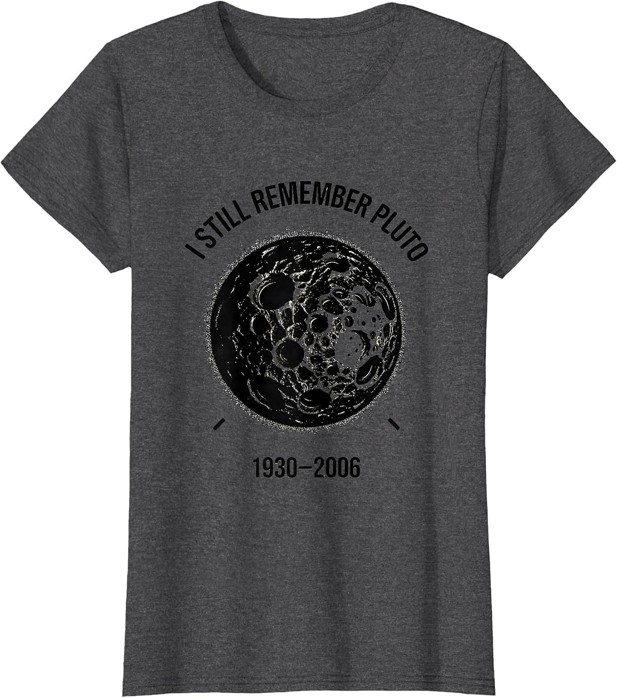 Women's I Still Remember Pluto 1930-2006 Vintage Retro Astronomy T-Shirt - Dark Heather Grey