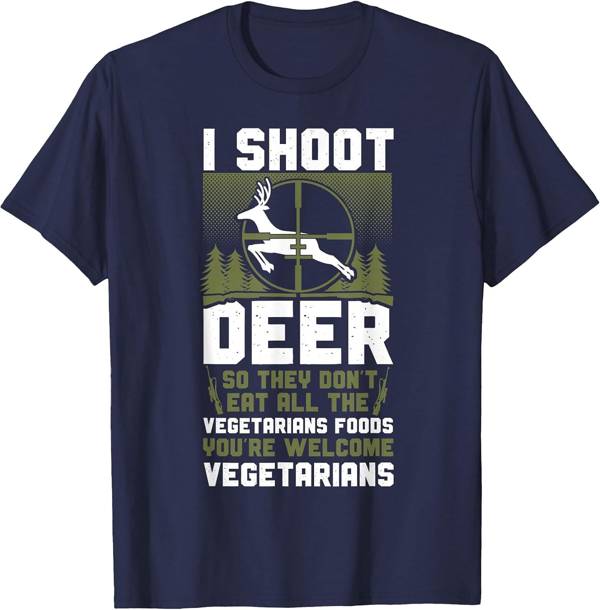 Buck Deer Hunting Hunter Vegetarian Veggie Vintage I Shoot T-Shirt - Navy Blue