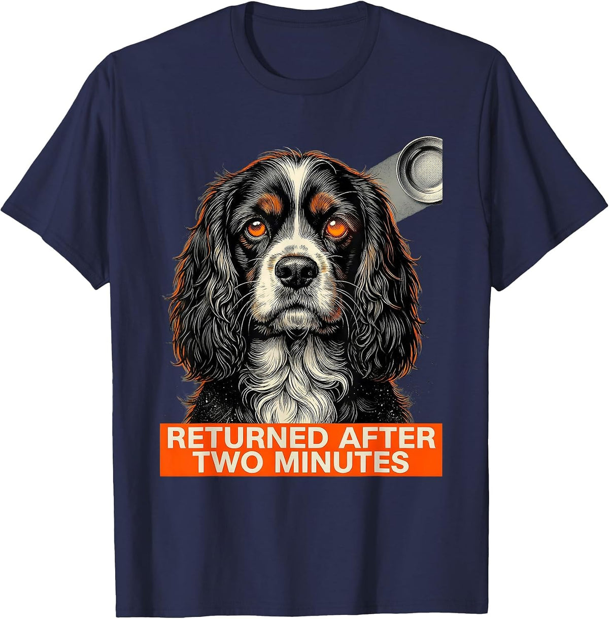 Men's Returned After Two Minutes Funny Cocker Spaniel Dog UFO T-Shirt - Navy Blue