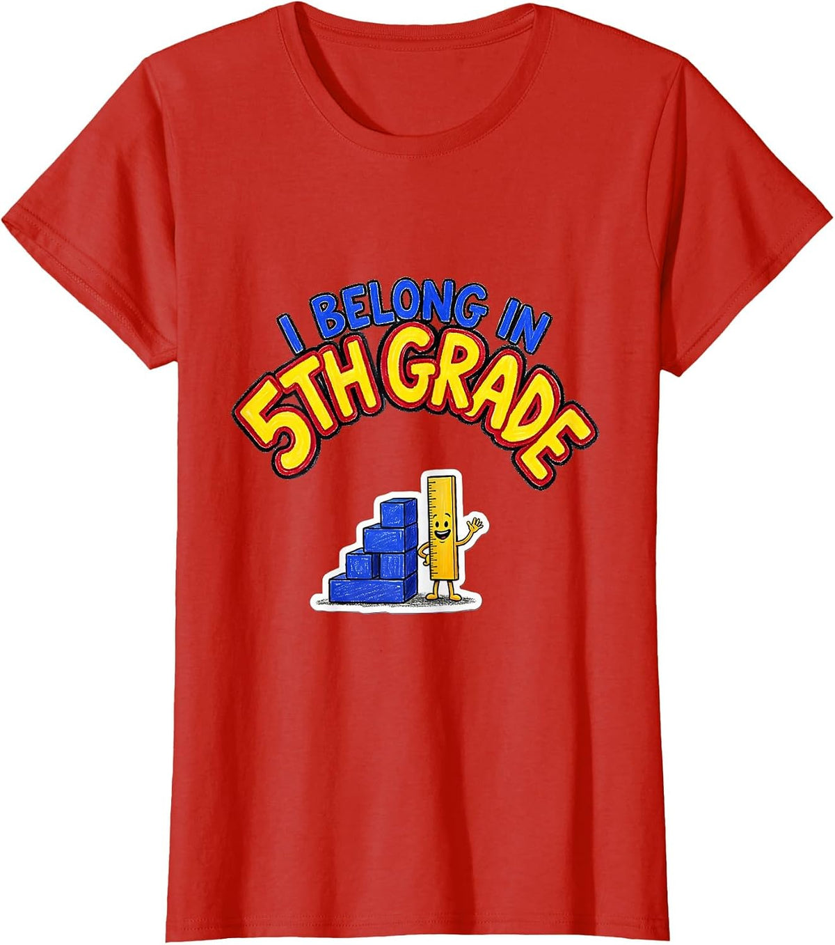 I Belong In 5th Grade Funny Kids Back To School Grade Level T-Shirt - Red