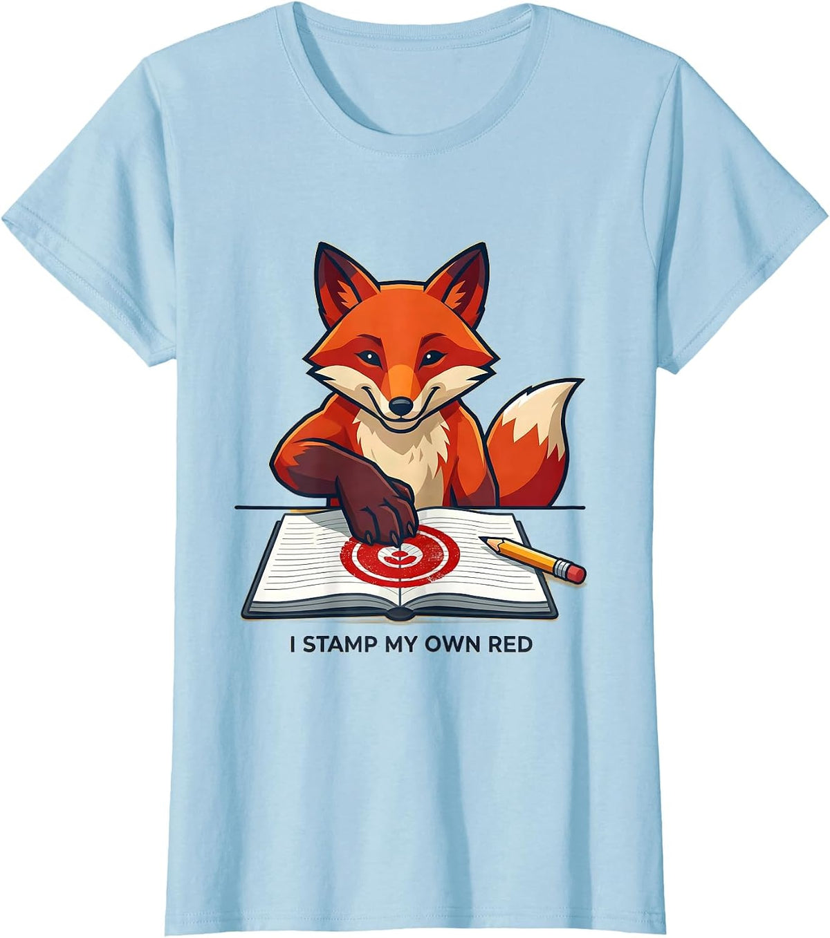 Women's I Stamp My Own Red Dyslexia Awareness Month Neurodiversity T-Shirt - Baby Blue