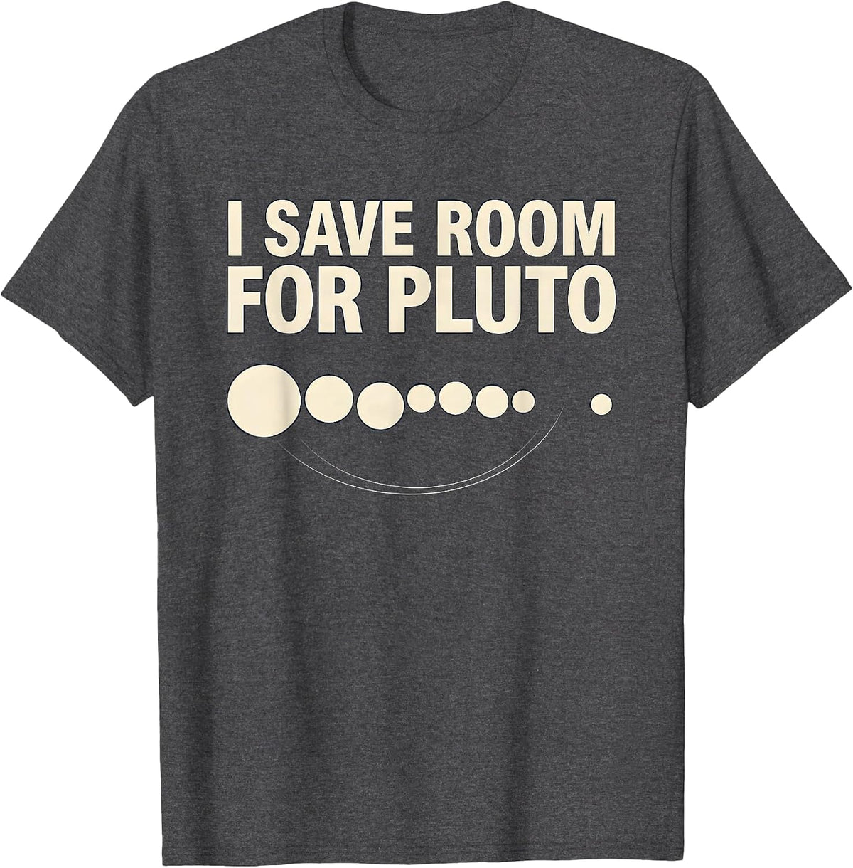 I Save Room For Pluto Funny Retro Astronomy Space Enthusiast T-Shirt - Dark Heather Grey