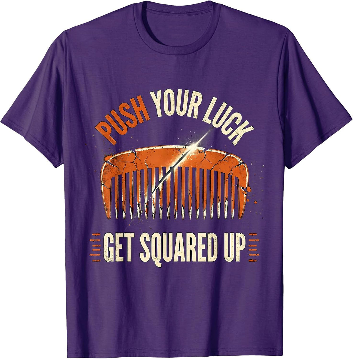 Men's Push Your Luck Get Squared Up Funny Barber Bald Men Humor T-Shirt - Purple