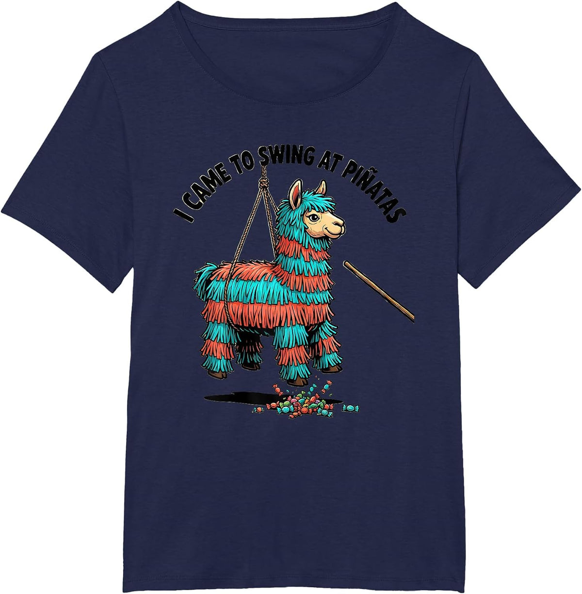 Women's I Came To Swing At Piñatas Funny Cinco De Mayo Party Humor T-Shirt - Navy Blue
