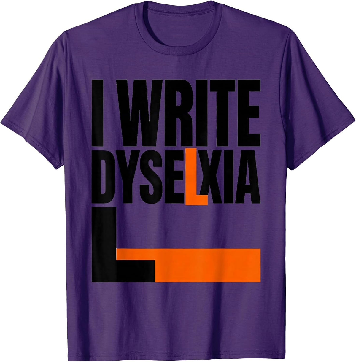 I Write Dyselxia Funny Dyslexia Teacher Awareness Month T-Shirt - Purple