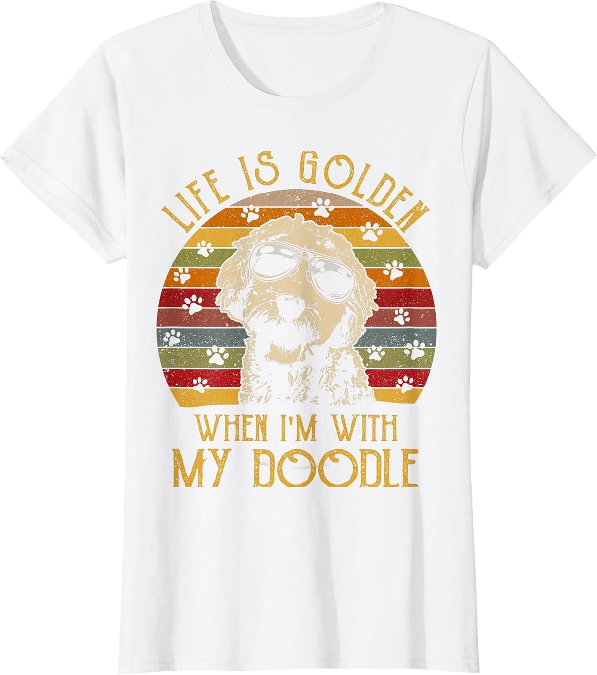 Vintage Life is Golden When Im with My Doodle T-Shirt T-Shirt - White
