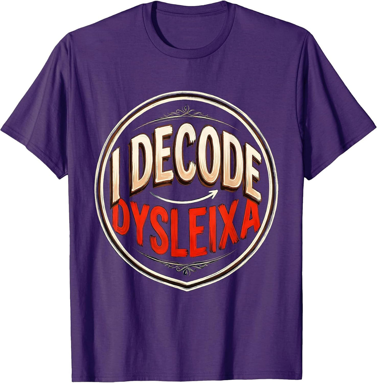 I Decode Dysleixa Funny Dyslexia Teacher Awareness Month T-Shirt - Purple