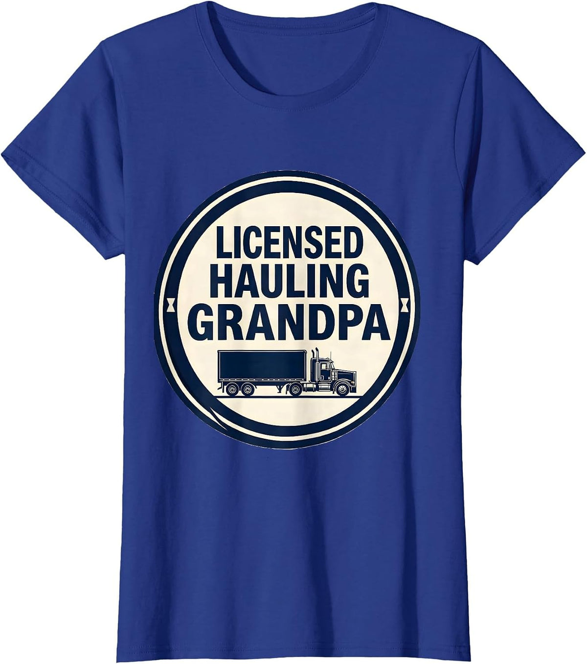Women's Licensed Hauling Grandpa Funny Trucker Emblem Truck Driver T-Shirt - Royal Blue